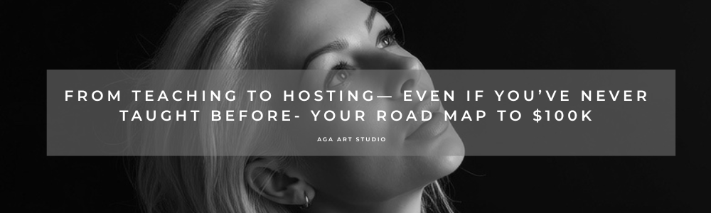 From Teaching to Hosting — Your Road Map to $100K